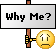 why-me.gif